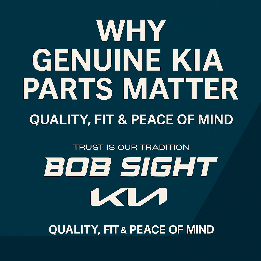 Branded digital graphic for Bob Sight Kia promoting genuine Kia parts, featuring bold text “Why Genuine Kia Parts Matter,” the dealership’s 100-year logo, and a clean, professional layout in Bob Sight’s signature blue and black color scheme.