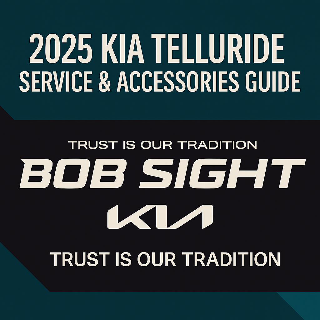 Promotional graphic for Bob Sight Kia featuring the text “2025 Kia Telluride Service & Accessories Guide” with the Bob Sight Kia logo and slogan “Trust Is Our Tradition,” styled in a bold cream-on-black and dark teal design.