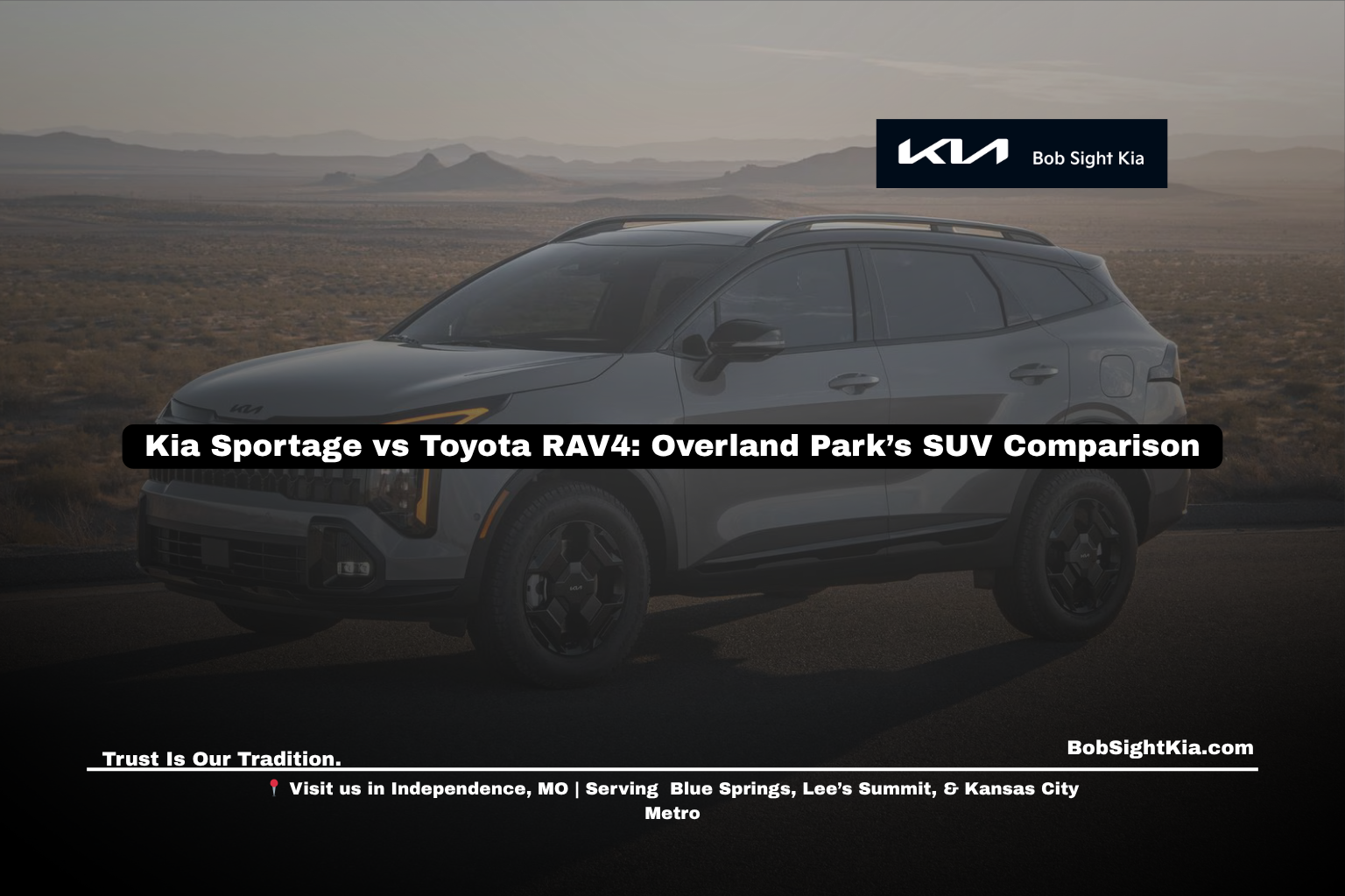 Compare the Kia Sportage and Toyota RAV4 near Overland Park KS. Discover why the Sportage leads in comfort, technology, and value at Bob Sight Kia Independence.