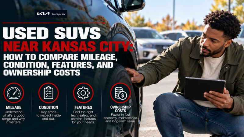 Compare used SUVs near Kansas City by mileage, condition, features, space, and ownership costs. Shop confidently at Bob Sight Kia in Independence.